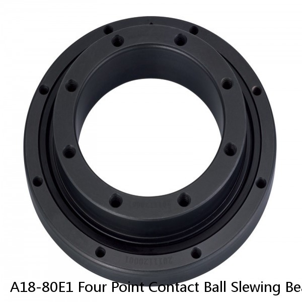 A18-80E1 Four Point Contact Ball Slewing Bearing With External Gear #1 image
